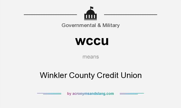 What does wccu mean? It stands for Winkler County Credit Union