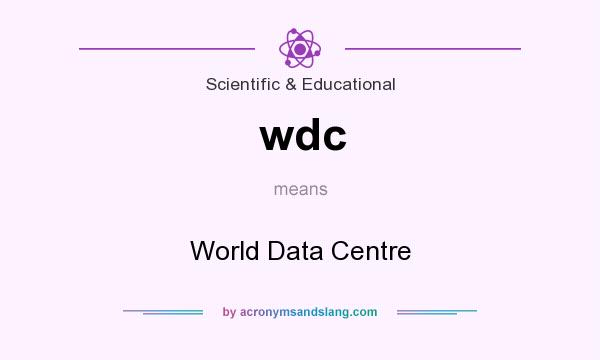 What does wdc mean? It stands for World Data Centre