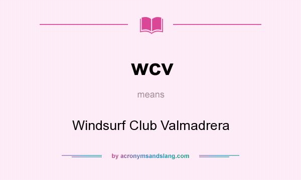What does wcv mean? It stands for Windsurf Club Valmadrera