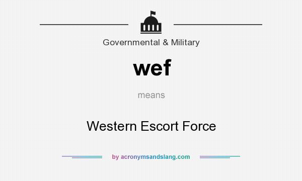 What does wef mean? It stands for Western Escort Force