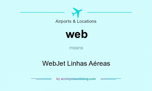 What does web mean? It stands for WebJet Linhas Aéreas