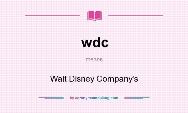 What does wdc mean? It stands for Walt Disney Company`s