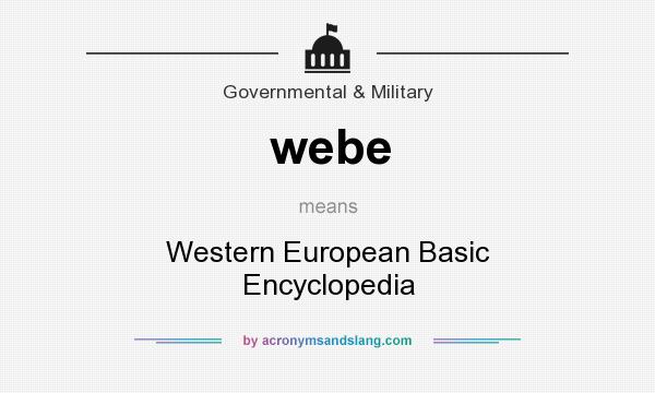 What does webe mean? It stands for Western European Basic Encyclopedia