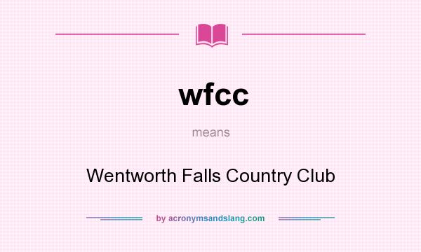 What does wfcc mean? It stands for Wentworth Falls Country Club