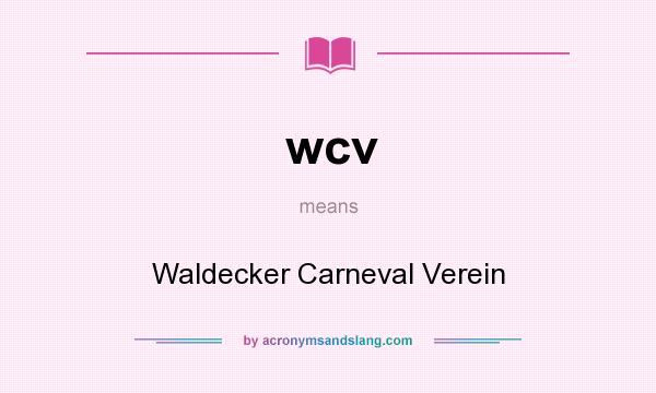 What does wcv mean? It stands for Waldecker Carneval Verein