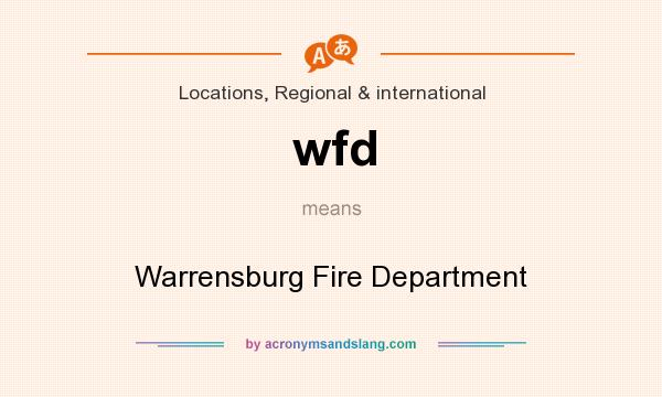 What does wfd mean? It stands for Warrensburg Fire Department