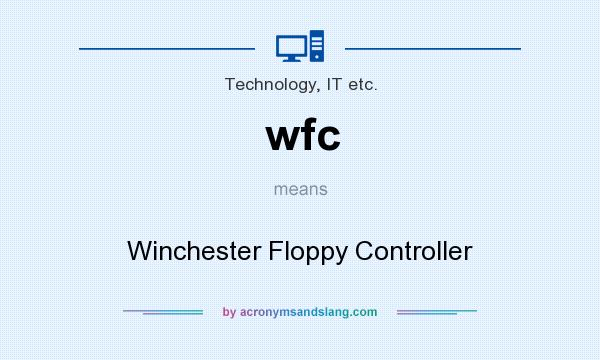 What does wfc mean? It stands for Winchester Floppy Controller