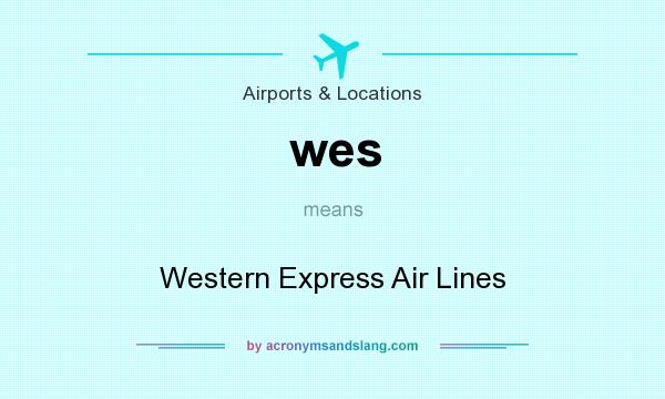 What does wes mean? It stands for Western Express Air Lines