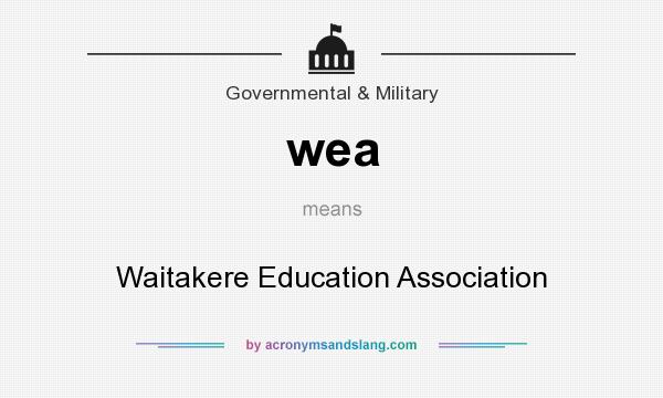 What does wea mean? It stands for Waitakere Education Association