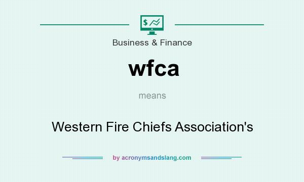 What does wfca mean? It stands for Western Fire Chiefs Association`s