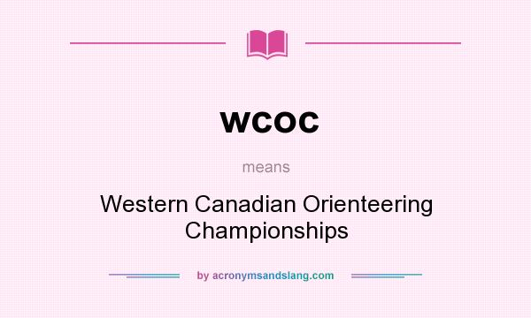 What does wcoc mean? It stands for Western Canadian Orienteering Championships