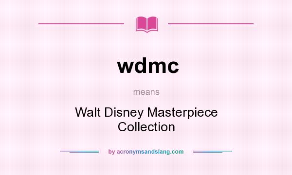 What does wdmc mean? It stands for Walt Disney Masterpiece Collection