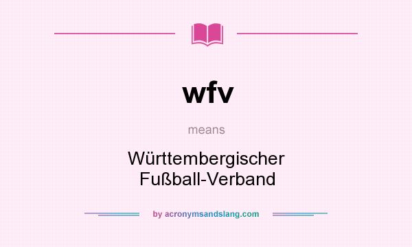 What does wfv mean? It stands for Württembergischer Fußball-Verband