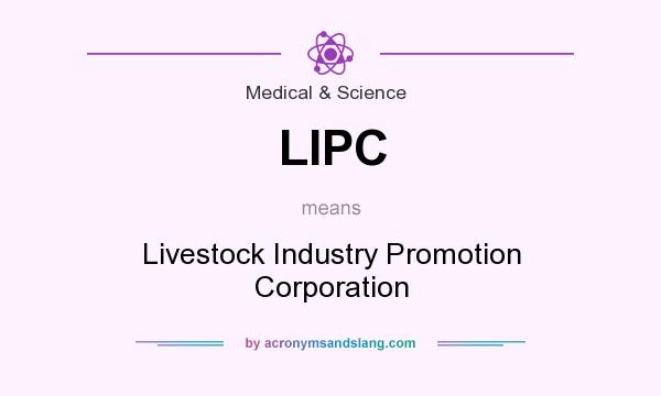 What does LIPC mean? It stands for Livestock Industry Promotion Corporation