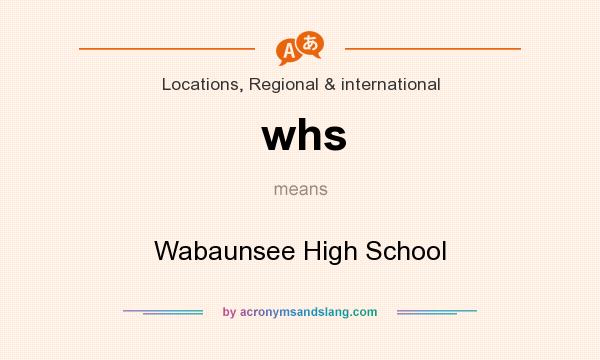 What does whs mean? It stands for Wabaunsee High School