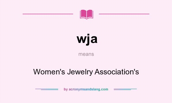 What does wja mean? It stands for Women`s Jewelry Association`s