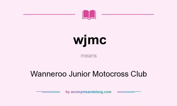 What does wjmc mean? It stands for Wanneroo Junior Motocross Club