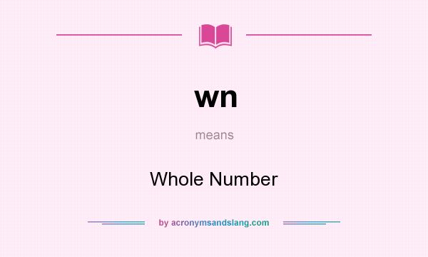 What does wn mean? It stands for Whole Number