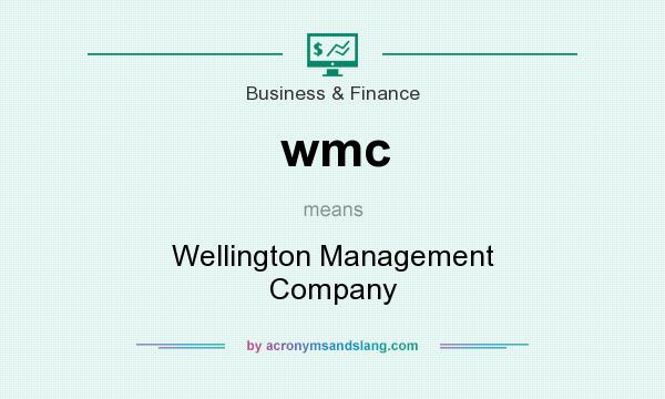 What does wmc mean? It stands for Wellington Management Company