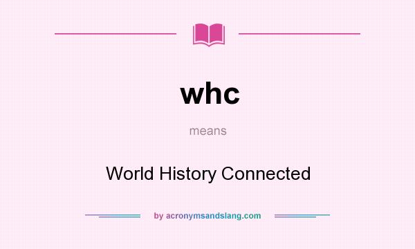 What does whc mean? It stands for World History Connected