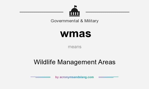 What does wmas mean? It stands for Wildlife Management Areas