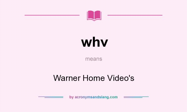 What does whv mean? It stands for Warner Home Video`s