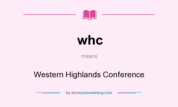 What does whc mean? It stands for Western Highlands Conference