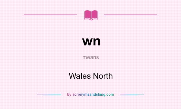 What does wn mean? It stands for Wales North