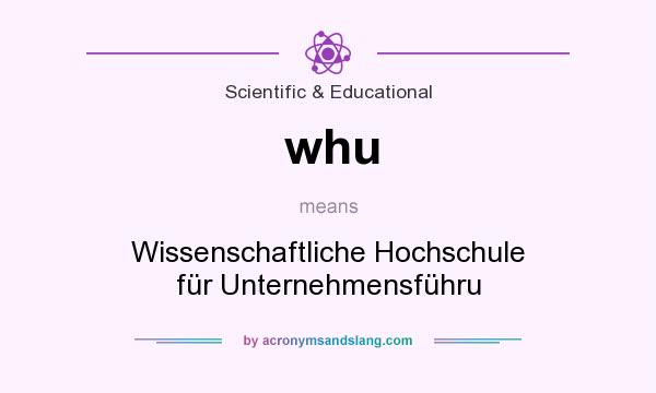 What does whu mean? It stands for Wissenschaftliche Hochschule für Unternehmensführu