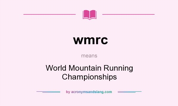 What does wmrc mean? It stands for World Mountain Running Championships