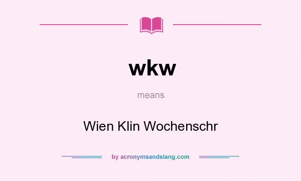 What does wkw mean? It stands for Wien Klin Wochenschr