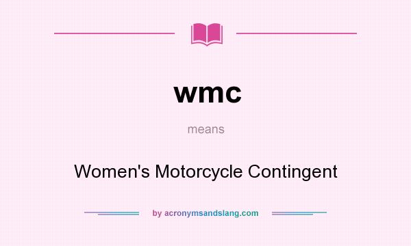What does wmc mean? It stands for Women`s Motorcycle Contingent