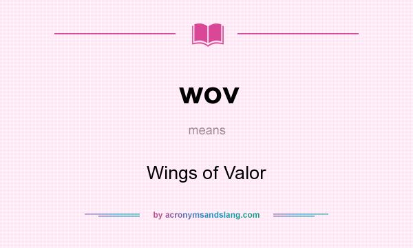 What does wov mean? It stands for Wings of Valor