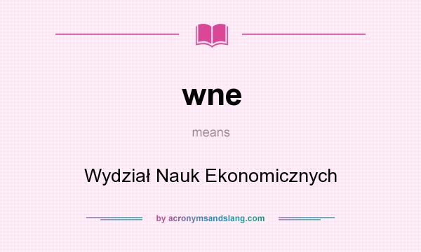 What does wne mean? It stands for Wydział Nauk Ekonomicznych