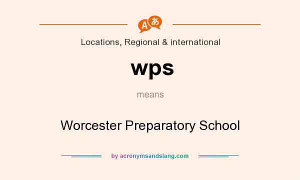 What does wps mean? It stands for Worcester Preparatory School