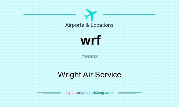 What does wrf mean? It stands for Wright Air Service
