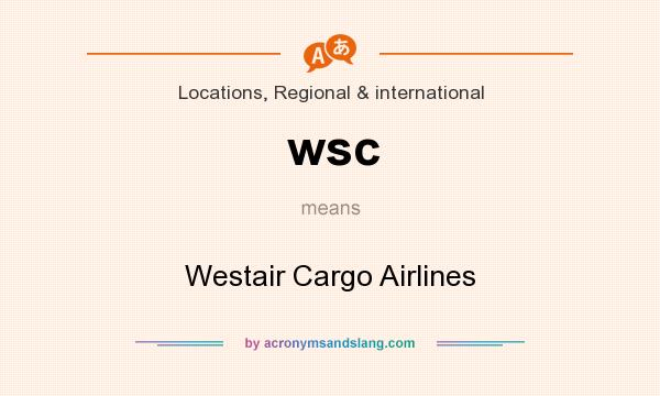 What does wsc mean? It stands for Westair Cargo Airlines