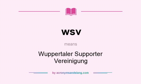 What does wsv mean? It stands for Wuppertaler Supporter Vereinigung