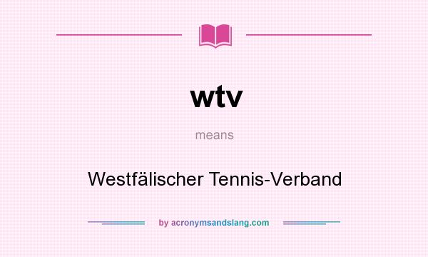 What does wtv mean? It stands for Westfälischer Tennis-Verband