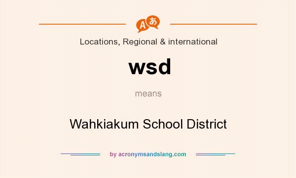 What does wsd mean? It stands for Wahkiakum School District