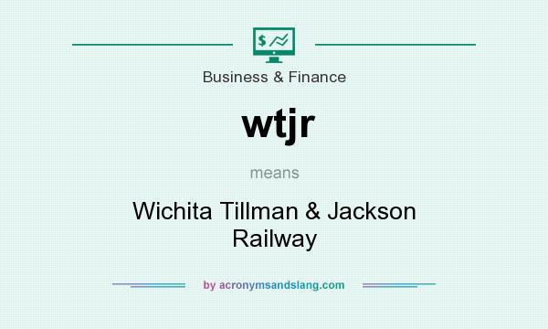 What does wtjr mean? It stands for Wichita Tillman & Jackson Railway