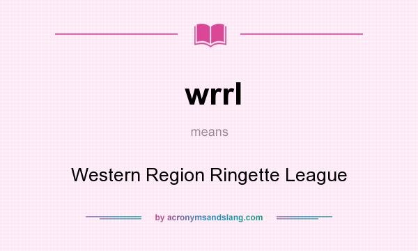 What does wrrl mean? It stands for Western Region Ringette League