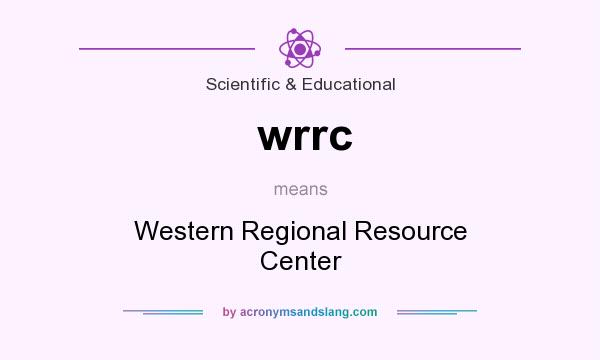 What does wrrc mean? It stands for Western Regional Resource Center