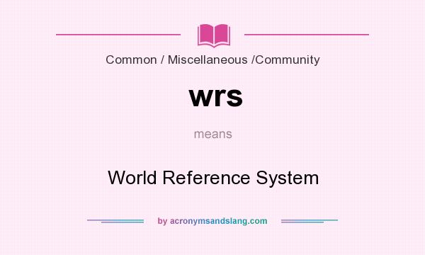 What does wrs mean? It stands for World Reference System
