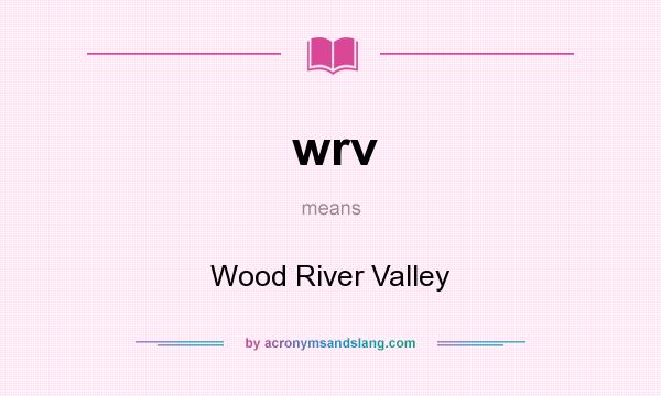 What does wrv mean? It stands for Wood River Valley