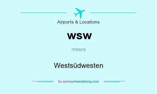 What does wsw mean? It stands for Westsüdwesten