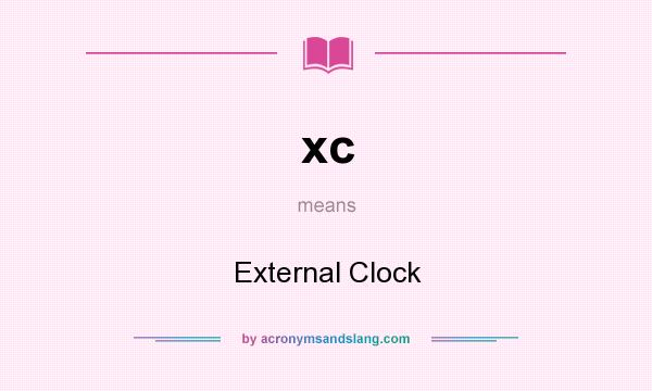 What does xc mean? It stands for External Clock