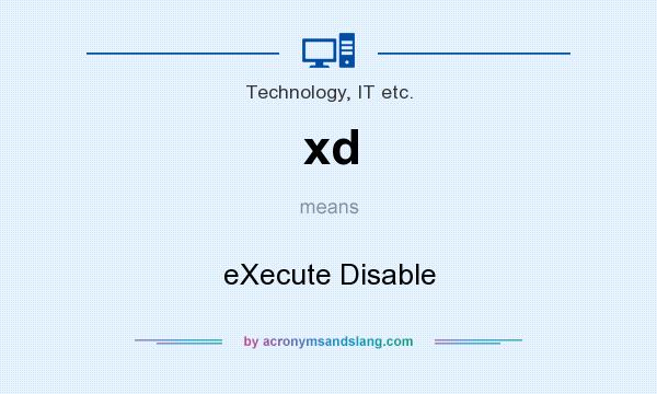 What does xd mean? It stands for eXecute Disable