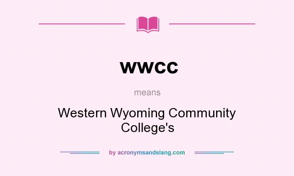 What does wwcc mean? It stands for Western Wyoming Community College`s