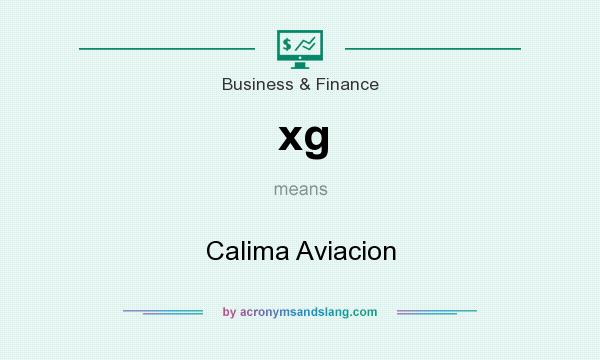 What does xg mean? It stands for Calima Aviacion